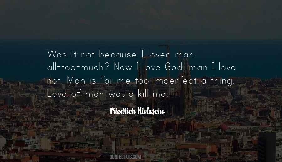 Imperfect Man Quotes #1732138