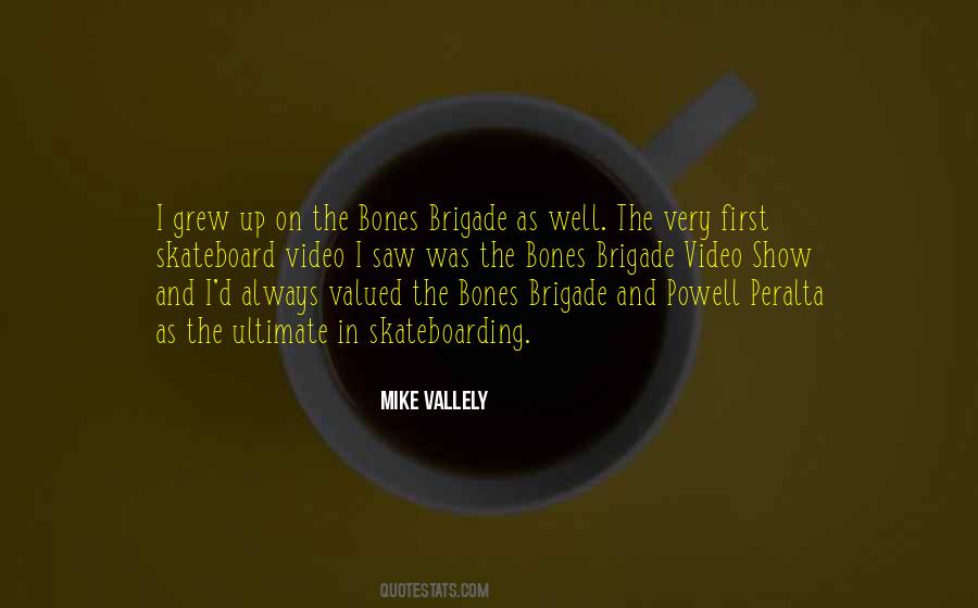 Bones Brigade Quotes #1170829