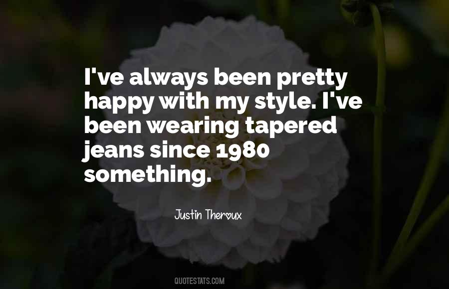 Jeans What Is In Style Quotes #860089