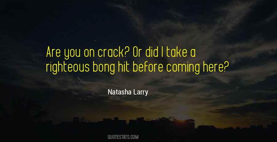 Bong Hit Quotes #1342273