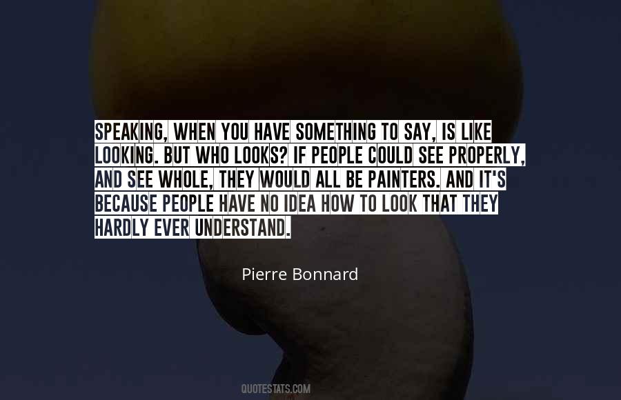 Bonnard Quotes #783462