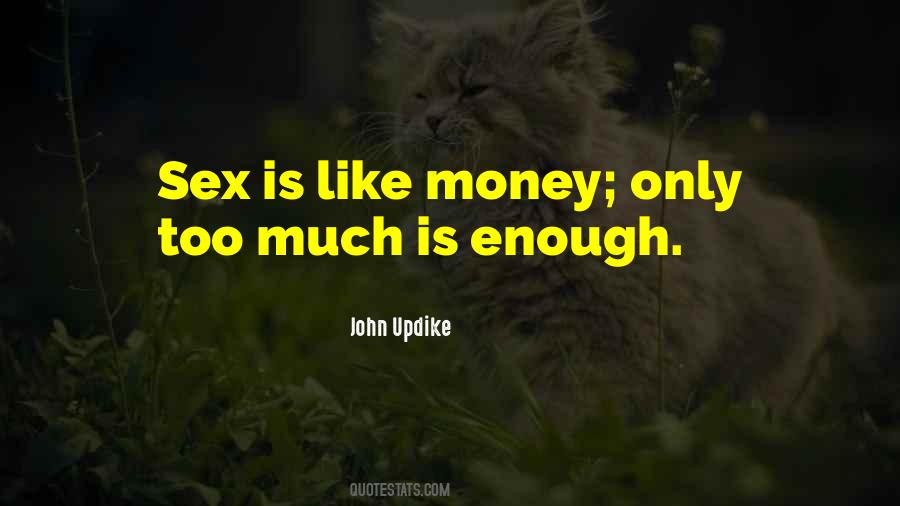 Quotes About Love Sex And Money #401213