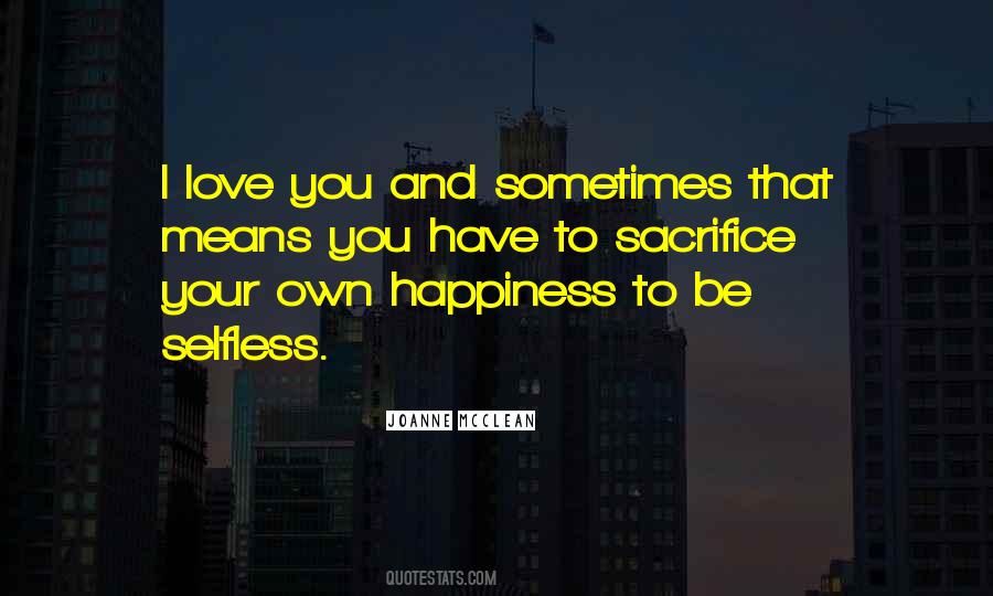 Quotes About Love Selfless #848312