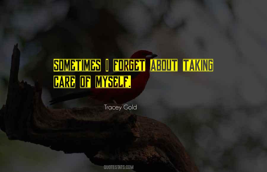 I Forget Quotes #1096826