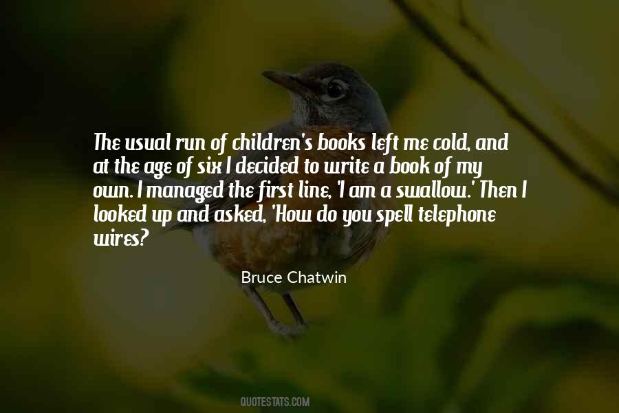 Chatwin Books Quotes #1394270