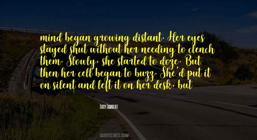 Growing Slowly Quotes #1303649