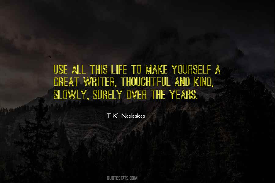 Growing Slowly Quotes #211413