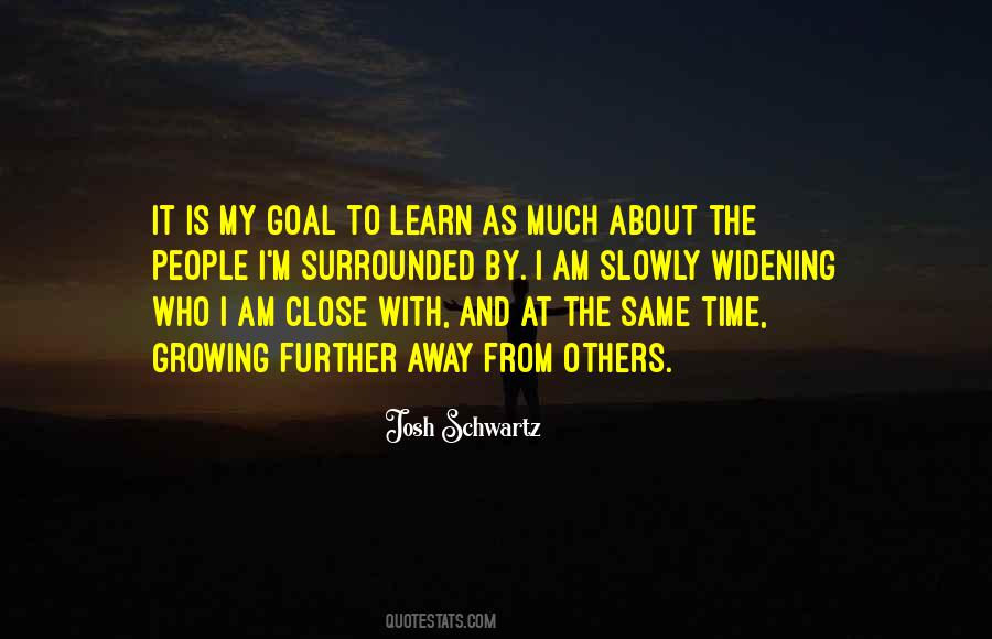 Growing Slowly Quotes #455551