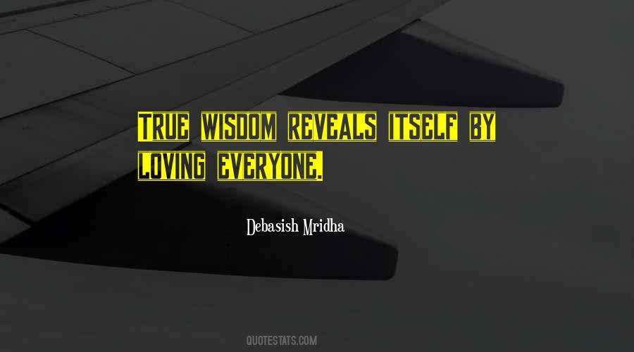 Wisdom True Life Inspirational Quotes #1600974