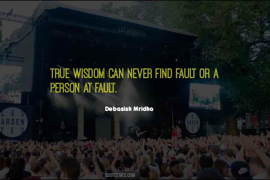 Wisdom True Life Inspirational Quotes #633838
