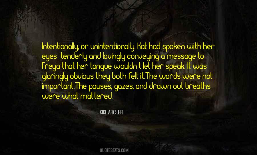 Conveying A Message Quotes #331005