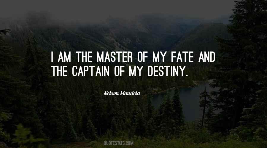 Master Of Destiny Quotes #745911