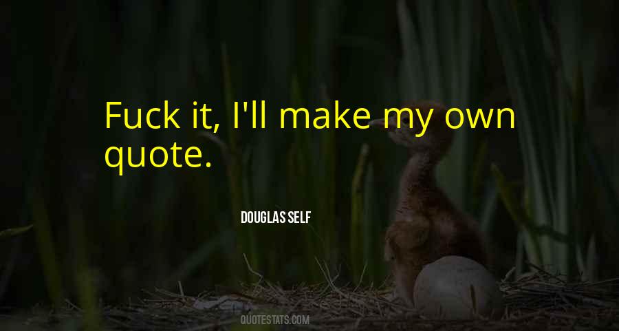 Thinking About Your Own Existence Quotes #603345