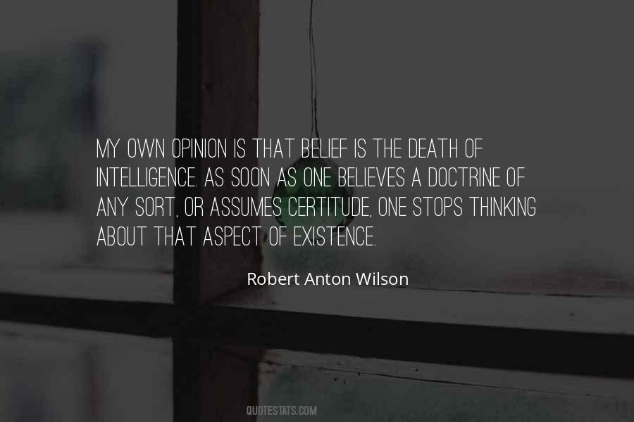 Thinking About Your Own Existence Quotes #752234
