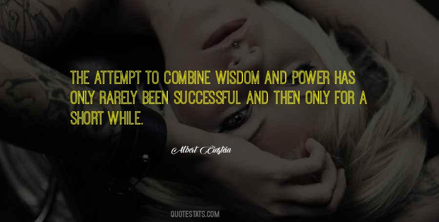 Wisdom And Power Quotes #1378165