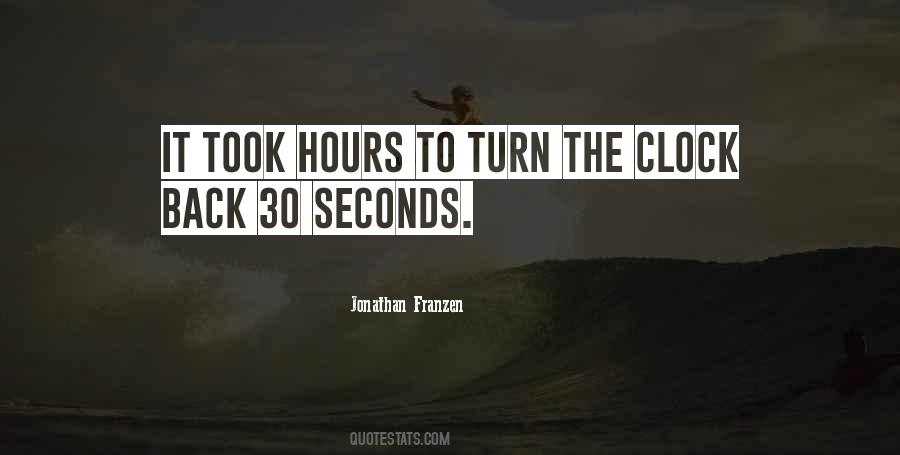 Wish I Can Turn Back The Clock Quotes #1342569