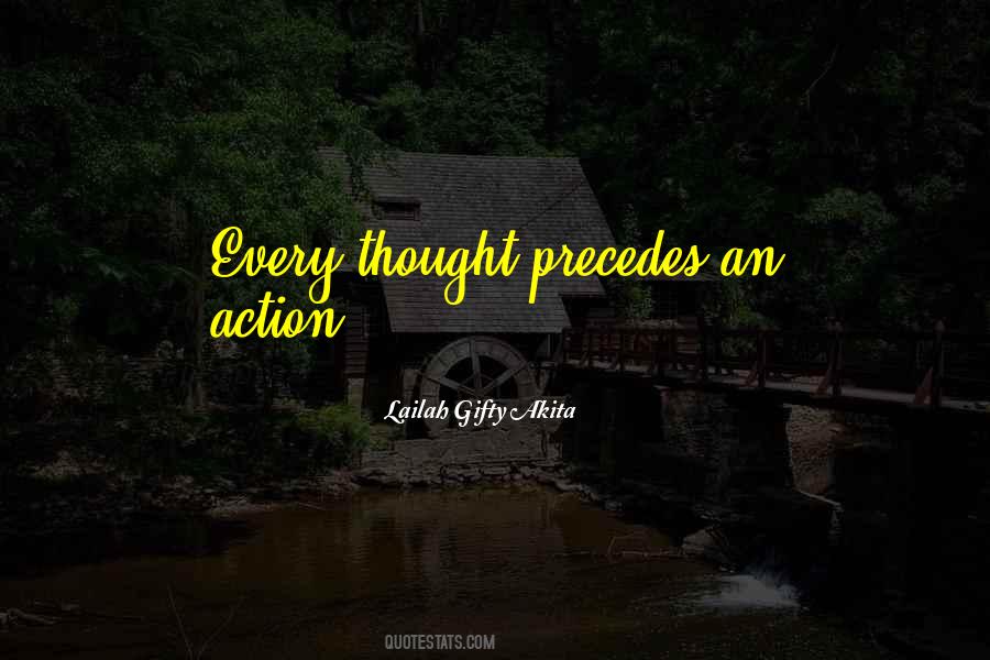 Every Thought Quotes #1252148