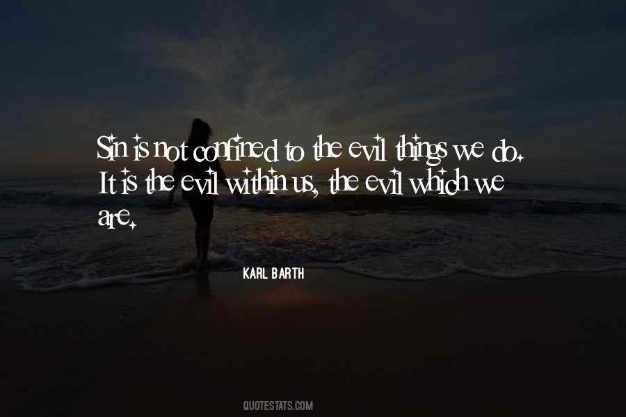 Evil Which Quotes #612196