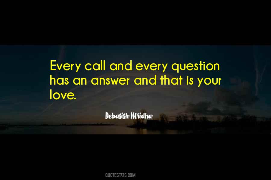 Quotes About Love Question #152362