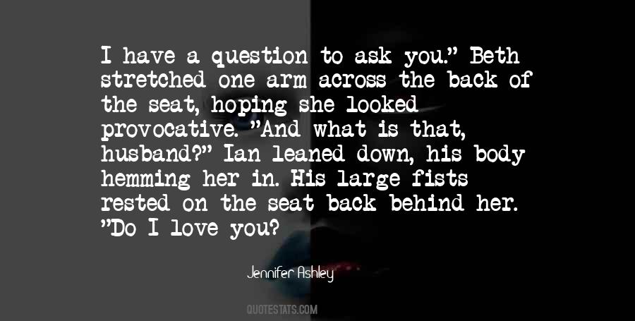 Quotes About Love Question #250941