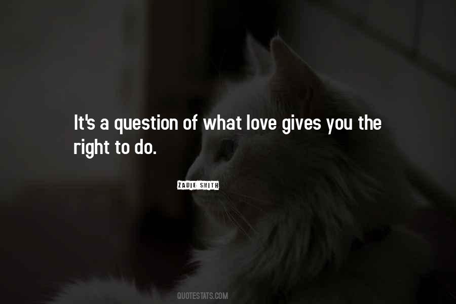 Quotes About Love Question #262875