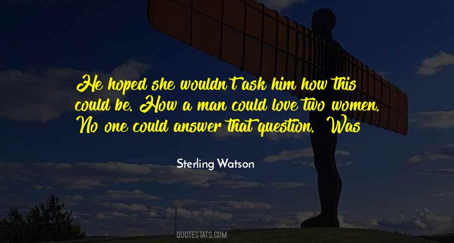 Quotes About Love Question #334286