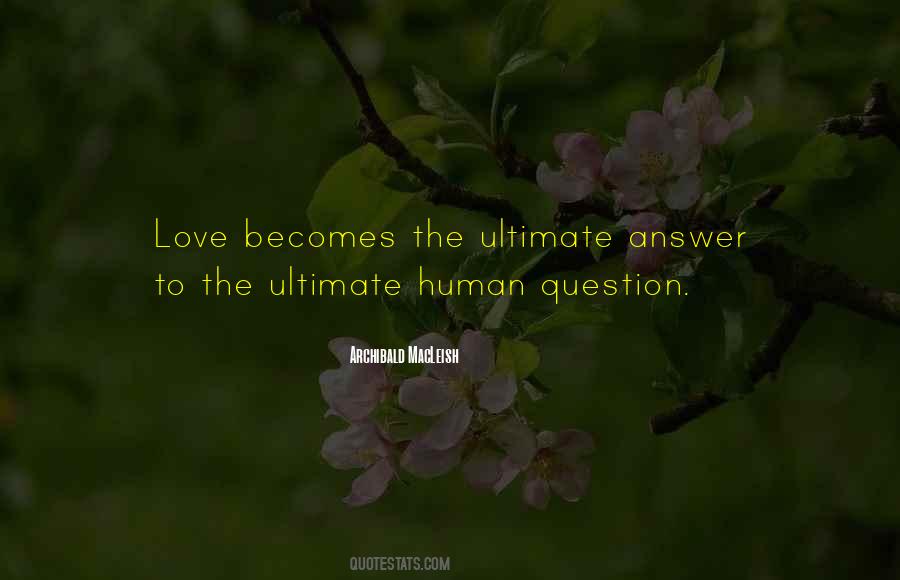 Quotes About Love Question #343348