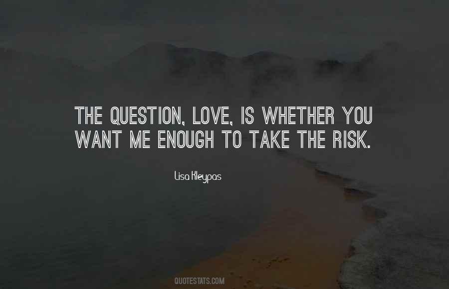 Quotes About Love Question #61727