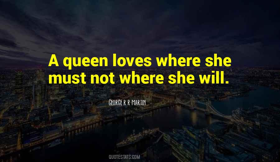 Quotes About Love Queen #833083