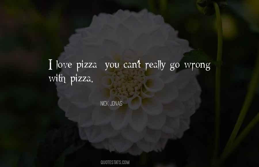 Quotes About Love Pizza #1290233