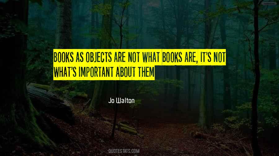 Books Are Important Quotes #152592