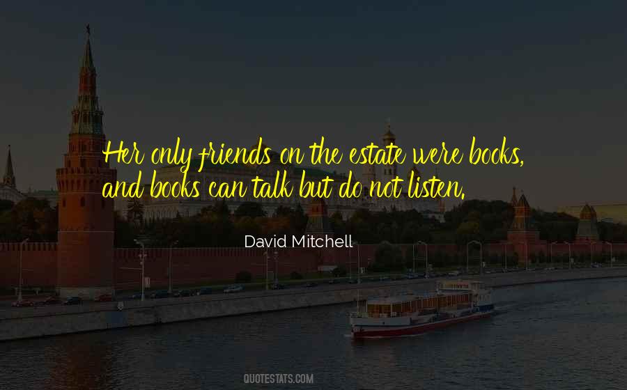 Books Are My Only Friends Quotes #129501