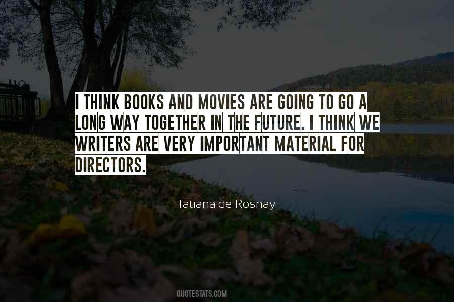 Books Into Movies Quotes #119388