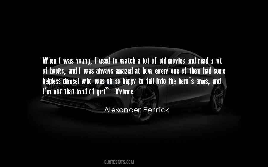 Books Into Movies Quotes #1287760