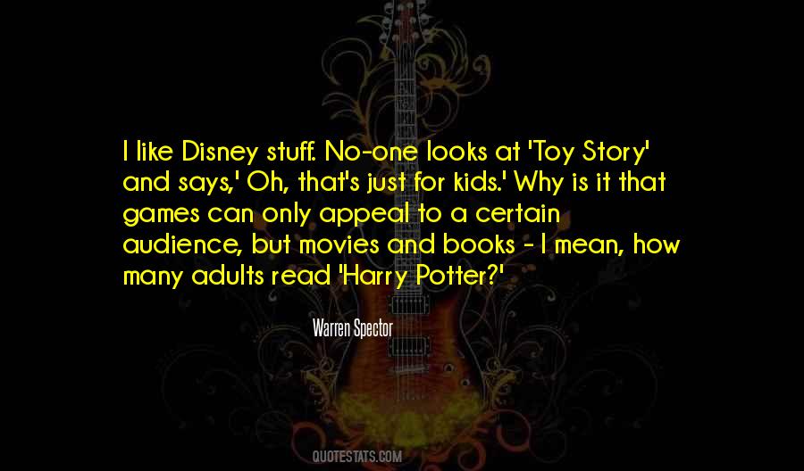 Books Into Movies Quotes #133291