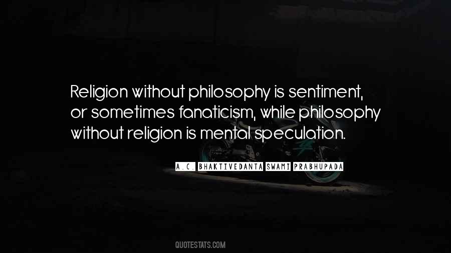 Religion Or Philosophy Quotes #1267328