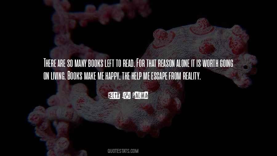 Books Worth Reading Quotes #1688647