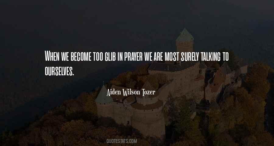 Prayer Tozer Quotes #136489