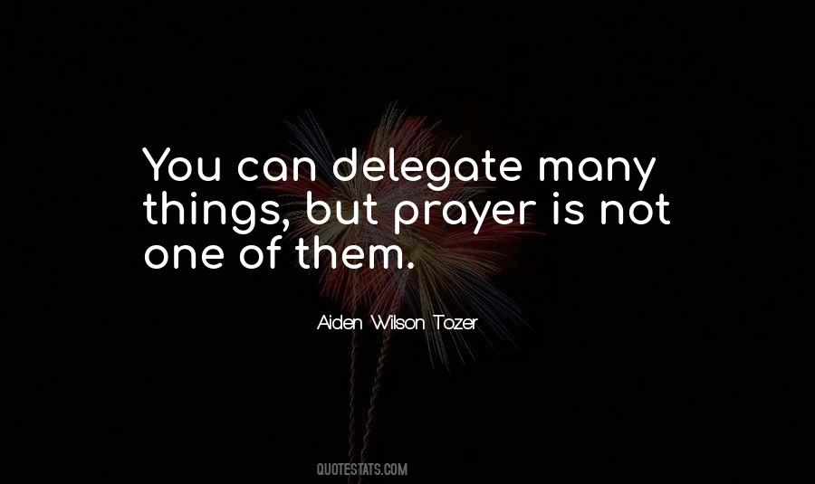 Prayer Tozer Quotes #401435
