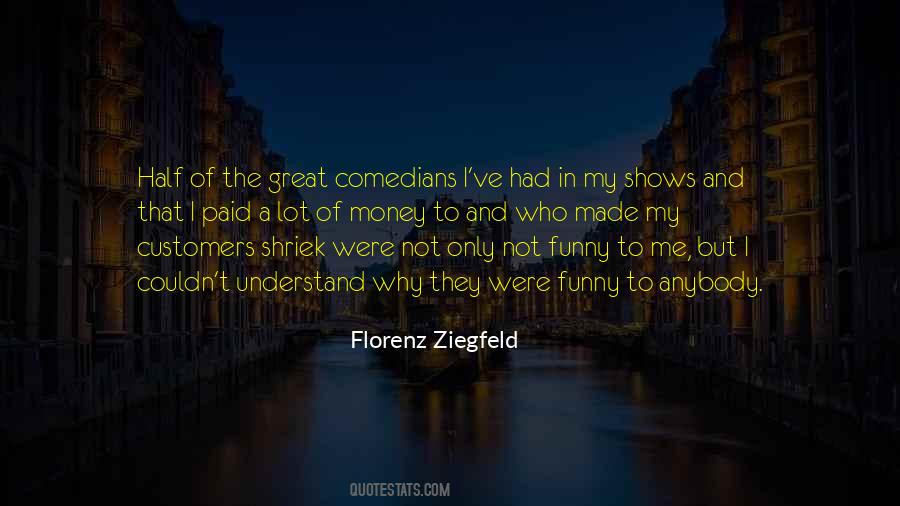 Great Ziegfeld Quotes #830327