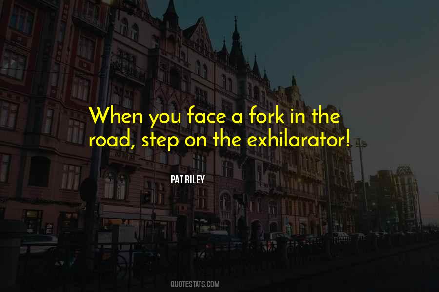 A Fork In The Road Quotes #488476