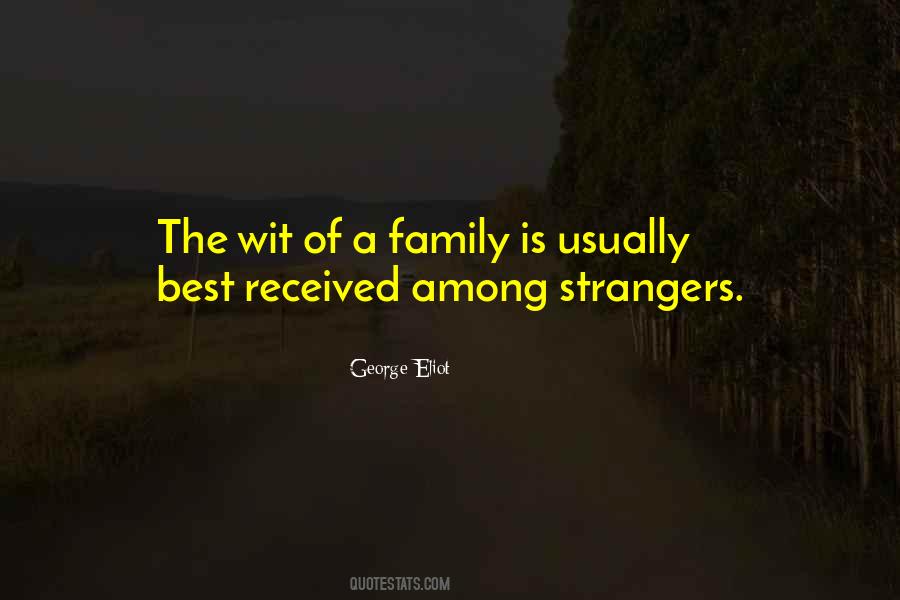 Family Strangers Quotes #1163847