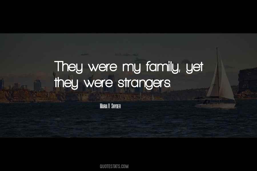 Family Strangers Quotes #310040