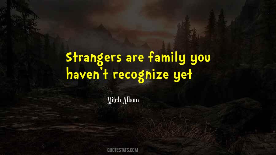 Family Strangers Quotes #746593