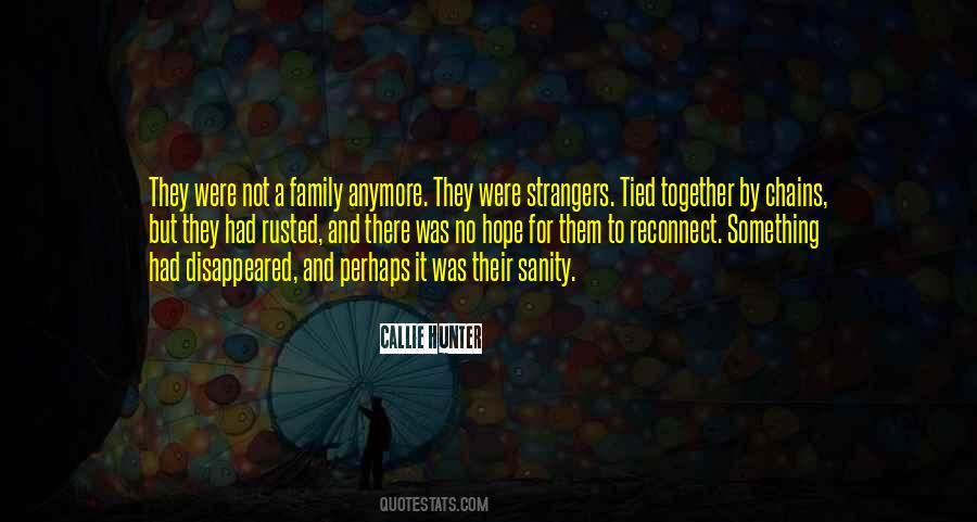 Family Strangers Quotes #847531