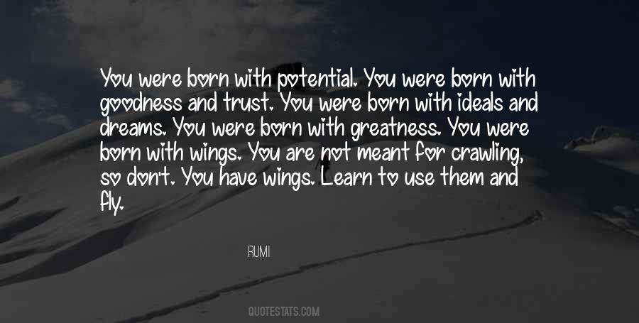 You Was Born For Greatness Quotes #362664
