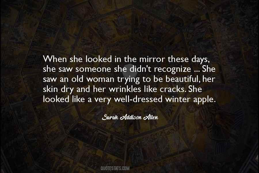 Looked In The Mirror Quotes #618005