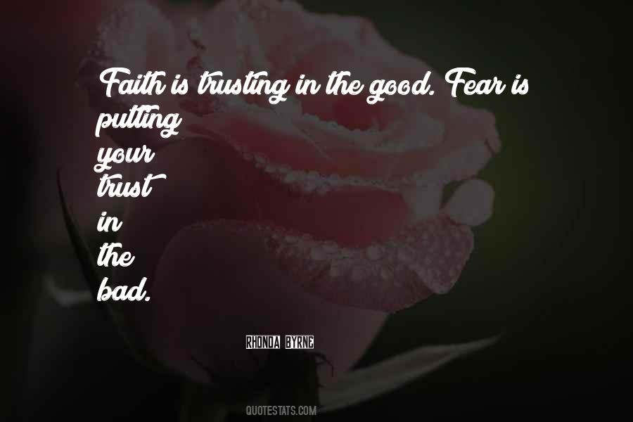 Trust Faith Good Bad Quotes #191451