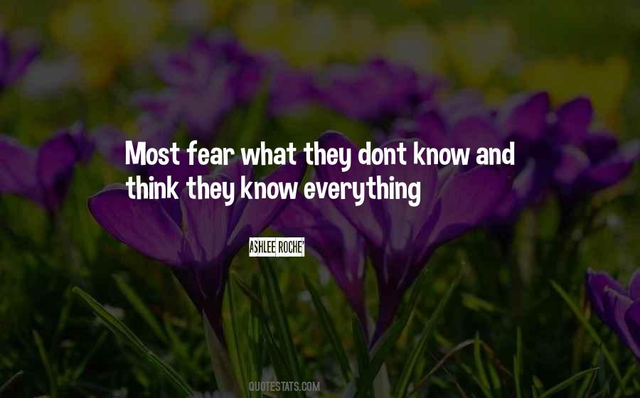 Fear What You Dont Know Quotes #1516031