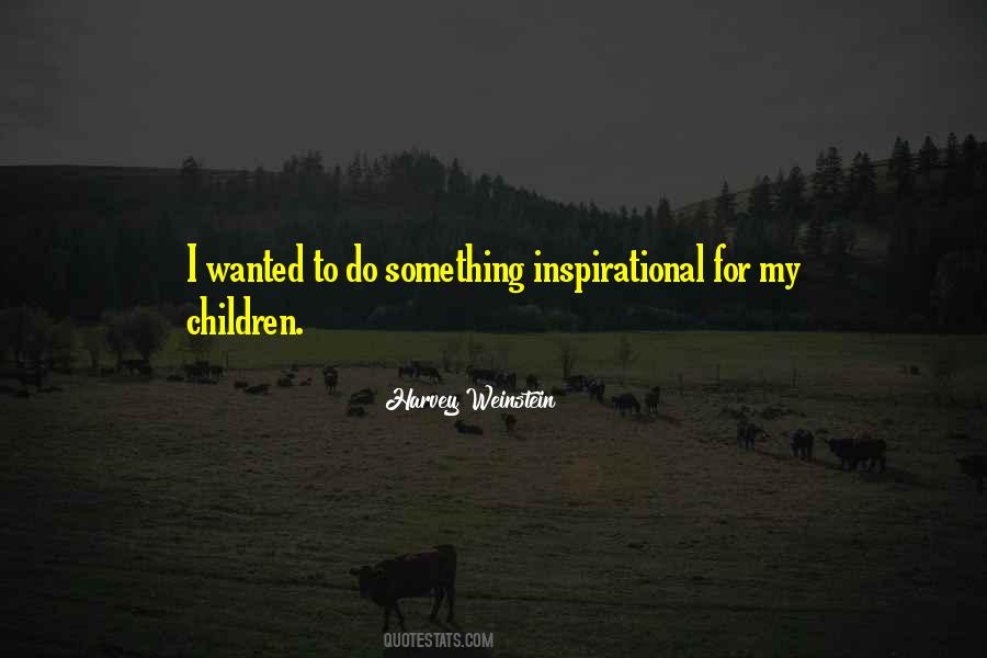 My Children Quotes #1103739